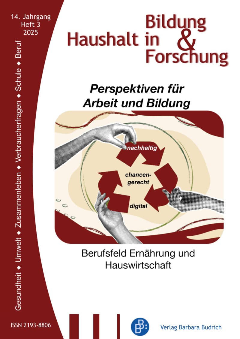 HiBiFo – Haushalt in Bildung & Forschung 3-2025: Perspektiven für Arbeit und Bildung: Berufsfeld Ernährung und Hauswirtschaft