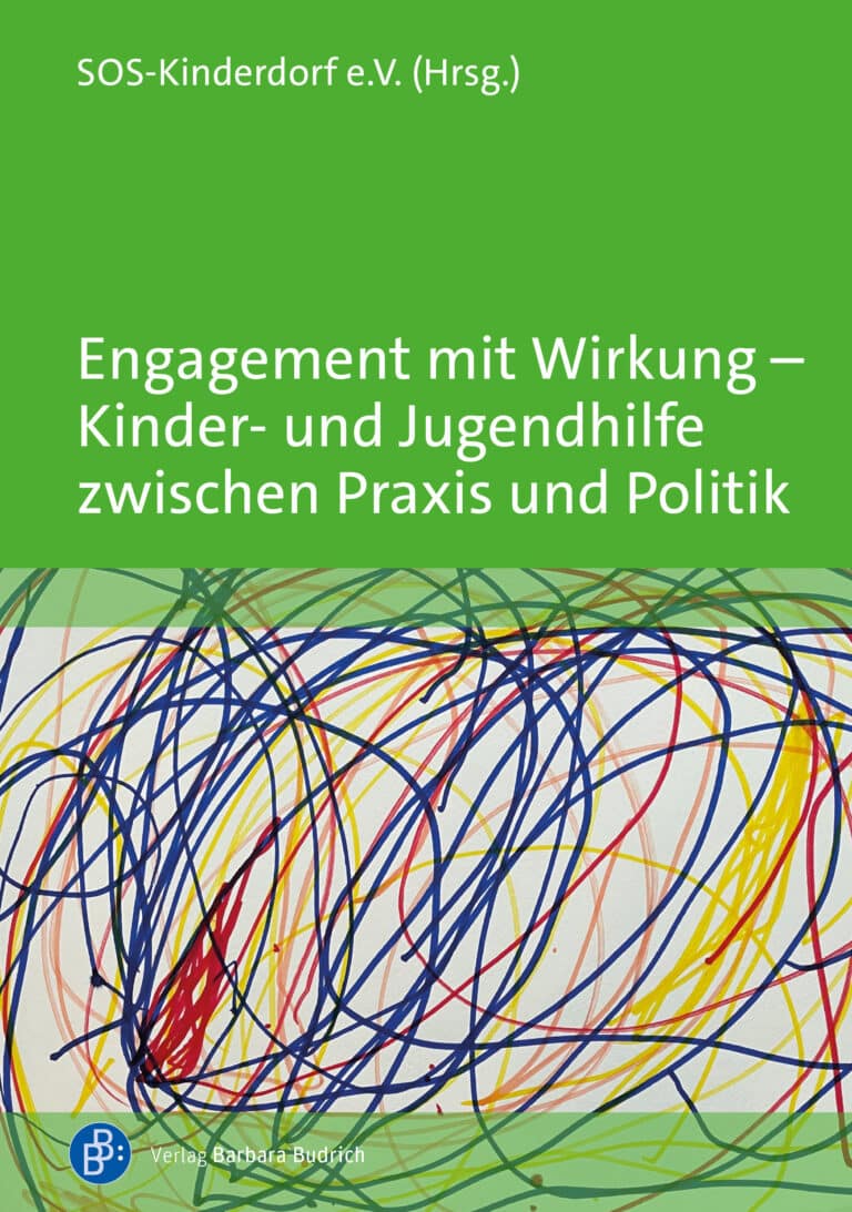 Cover: Engagement mit Wirkung – Kinder- und Jugendhilfe zwischen Praxis und Politik