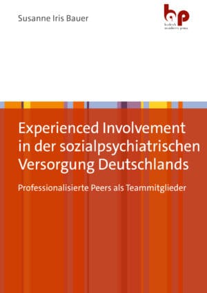Cover: Experienced Involvement in der sozialpsychiatrischen Versorgung Deutschlands