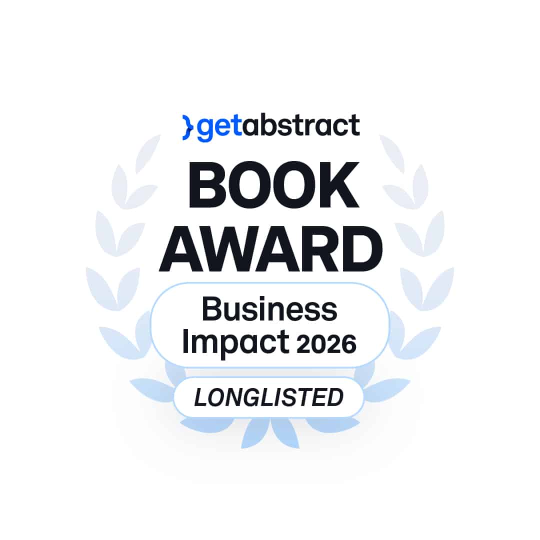 Nominiert für den getAbstract International Book Award 2026 in der Kategorie „Business Impact“ 