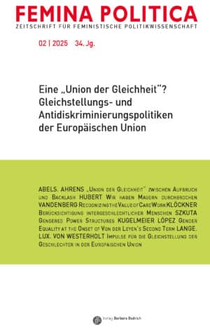 Femina Politica – Zeitschrift für feministische Politikwissenschaft 2-2025: Eine „Union der Gleichheit“? Gleichstellungs- und Antidiskriminierungspolitiken der Europäischen Union