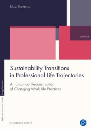 Sustainability Transitions in Professional Life Trajectories