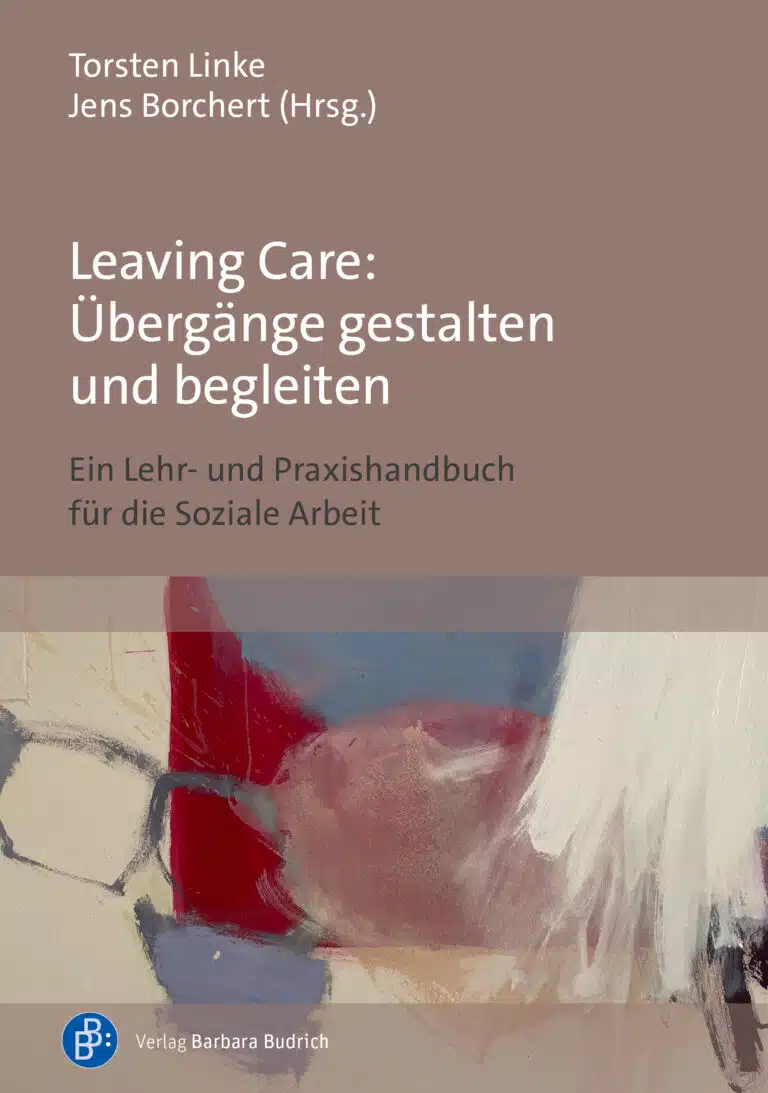 Cover: Leaving Care: Übergänge gestalten und begleiten
