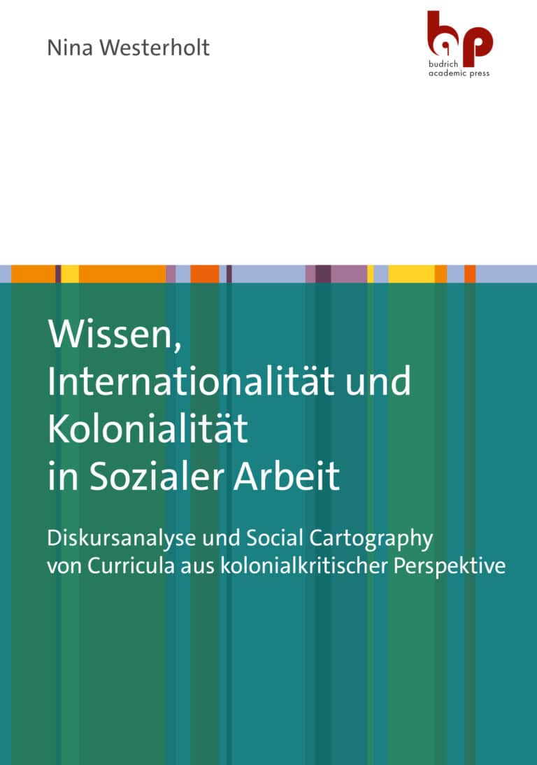Cover: Wissen, Internationalität und Kolonialität in Sozialer Arbeit