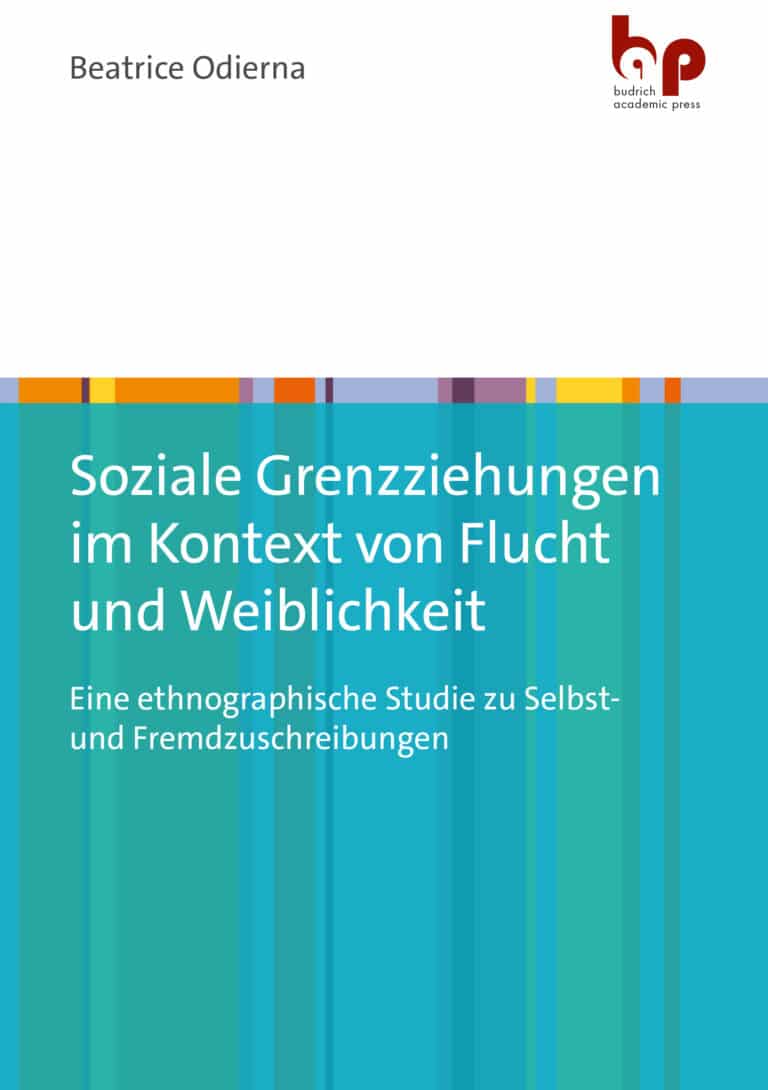 Odierna / Soziale Grenzziehungen im Kontext von Flucht und Weiblichkeit