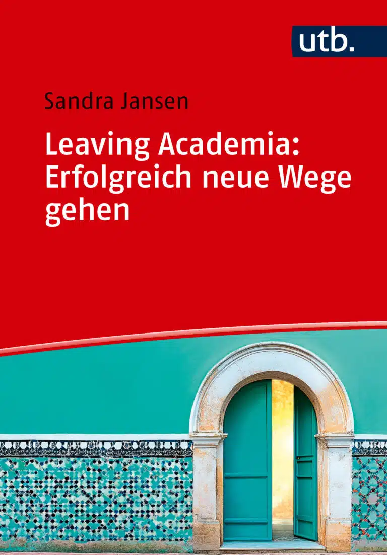 Cover: Leaving Academia: Erfolgreich neue Wege gehen
