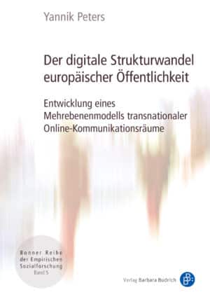 Cover: Der digitale Strukturwandel europäischer Öffentlichkeit
