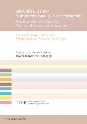 Cover: Das Unbewusste in multiprofessioneller Zusammenarbeit