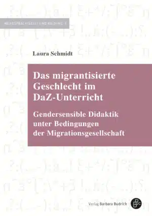 Cover: Das migrantisierte Geschlecht im DaZ-Unterricht