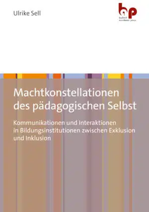 Cover: Machtkonstellationen des pädagogischen Selbst
