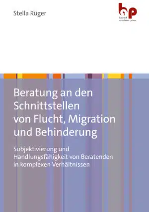 Cover: Beratung an den Schnittstellen von Flucht, Migration und Behinderung